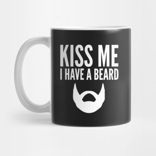 Kiss Me I Have A Beard Mug